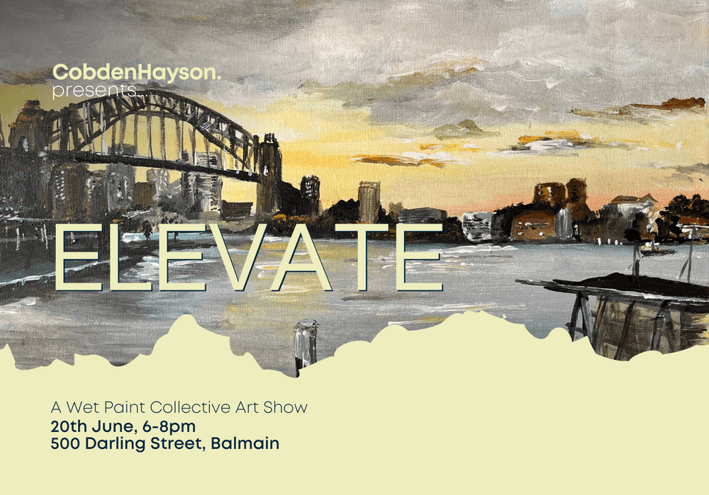 CobdenHayson presents ELEVATE, a Wet Paint Collective Art Show